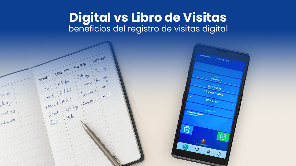 Digital vs Libro de Visitas: Beneficios del Registro de Visitas Digital